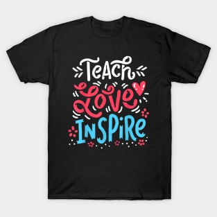 Teach Love Inspire Teacher School Pre K Kindergarten English T-Shirt